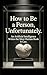 How to Be a Person, Unfortunately by Nicholas Ferguson