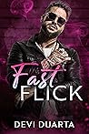 Fast Flick (As Madness Thrives Book 1)