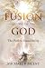 Fusion with God: The Path t...