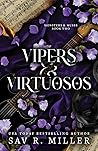 Vipers and Virtuosos