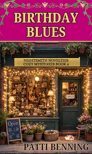 BIRTHDAY BLUES (NIGHTSMITH NOVELTIES COZY MYSTERIES Book 6)