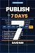 Publish in 7 Days by David Han