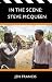 In the Scene: Steve McQueen