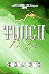 Touch Me