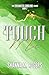 Touch Me (The Enchanted Carolina Series)