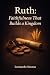 RUTH: faithfulness That Bui...
