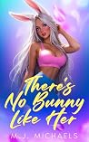 There's No Bunny ...
