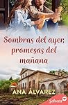 Sombras del ayer, promesa del mañana (Spanish Edition)