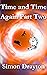 Time and Time Again Part Two (The Voyages of Simeon Carter and Peter Truman Book 5)