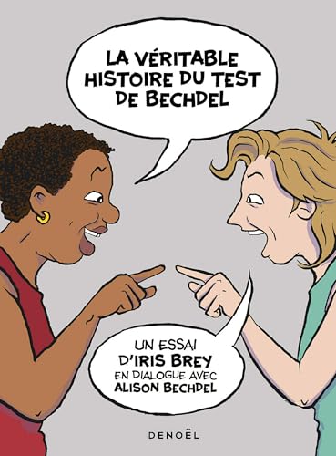 La véritable histoire du test de Bechdel (French Edition)