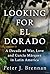 Looking for El Dorado: A De...