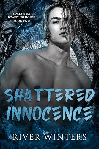 Shattered Innocence (Lockswell Boarding House #2)