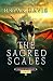 The Sacred Scales by Bryan Davis The Sacred Scales by Bryan Davis