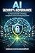 AI Security & Governance: A...