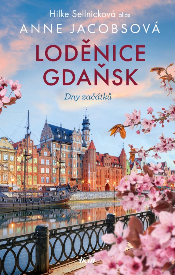 Dny začátků (Loděnice Gdaňsk, #1)