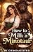How to Milk a Minotaur: A M...