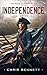 Independence (Road to Revolution Book 2)