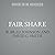 Fair Share: How Men and Women Can Create a More Equitable Workplace Together
