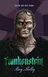Frankenstein by Mary Shelley Frankenstein by Mary Shelley