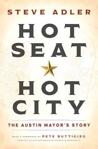 Hot Seat — Hot City: The Austin Mayor's Story (Hardcover)