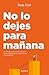 No lo dejes para mañana by Rob Dial