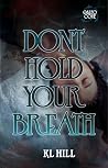 Don't Hold Your B...