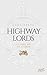 Highway Lords: So lange, bi...