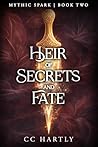 Heir of Secrets and Fate: A Fae Fantasy Romance (Mythic Spark)