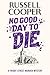 No Good Day To Die (Friday ...