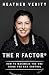 The R Factor: How to Maximi...