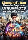 Khamenei's Iran by Ethan Caldwell Khamenei's Iran by Ethan Caldwell