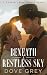 Beneath a Restless Sky: A S...