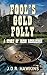 Fool's Gold Folly by JDR Hawkins