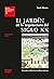 El jardín en la arquitectura del siglo XX: Naturaleza artificial en la cultura moderna (Spanish Edition)