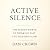 Active Silence: The Hidden ...