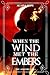 When the Wind Met the Ember...