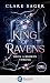 Upon a Broken Throne 1. King of Ravens (German Edition)