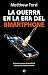 La guerra en la era del smartphone: Un nuevo campo de batalla al alcance de nuestras manos