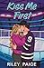 Kiss Me First (PCU Ice Storm Book 1)