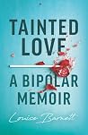 Tainted Love: A B...
