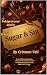 Sugar & Sin (Sweet Tooth Series Book 1)