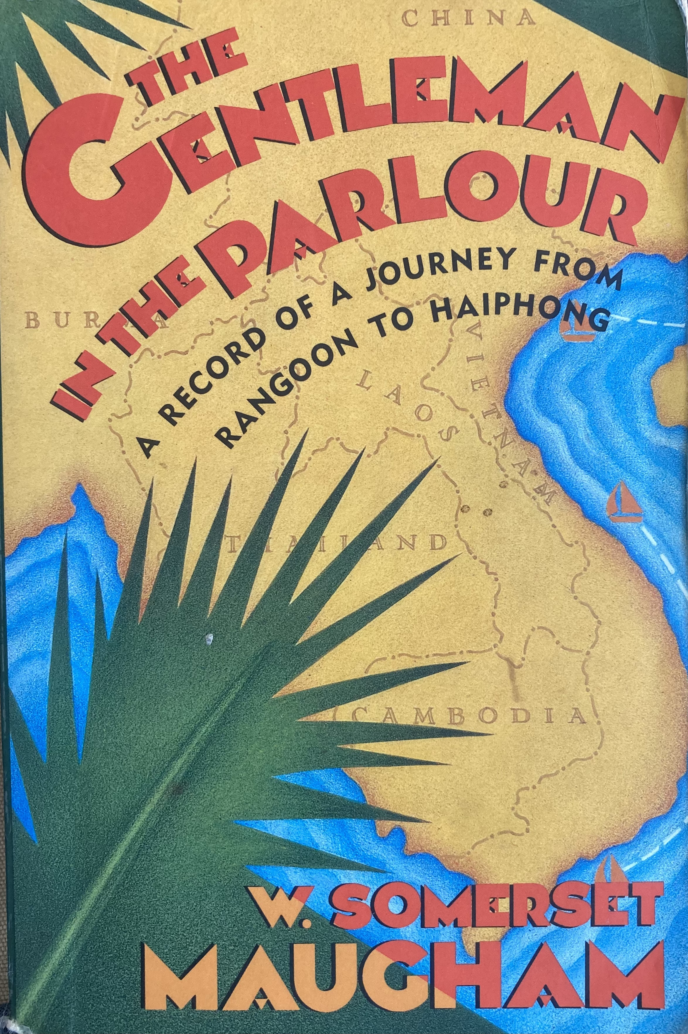 The Gentleman in the Parlour: A Record of a Journey from Rangoon to Haiphong (Armchair traveller series)