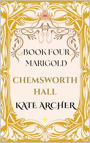 Chemsworth Hall - Marigold (Kindle Edition)