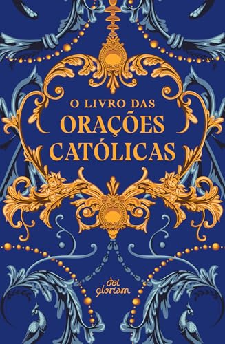 O livro das orações católicas (Portuguese Edition)