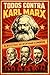 Todos contra Karl Marx: Os intelectuais que desafiaram o comunismo (Portuguese Edition)