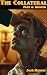 The Collateral - Part 8: Br...
