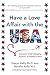 Have a Love Affair with the USA by Evelyn Kelly PhD Have a Love Affair with the USA by Evelyn Kelly PhD
