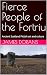 Fierce People of the Fortri...