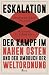 Eskalation: Der Kampf im Na...