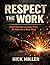 Respect the Work: Hard-Earn...